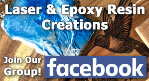 Laser and Epoxy Resin Creations Facebook Group
